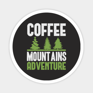 coffee mountains adventure Magnet